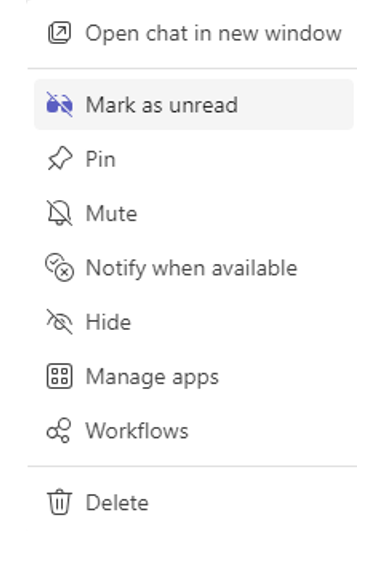 Image of the Tools menu in the TEAMS application, Open chat in new window, mark as unread, Pin, Mute, Notify when available, Hide, Manage Apps, Workflows, and Delete.