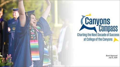 Graduating student in cap and gown raises their arms in celebration beside the Canyons Compass logo and the text “Charting the Next Decade of Success at College of the Canyons.”