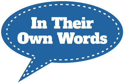 In Their Own Words